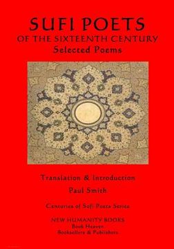 portada The Sufi Poets of the Sixteenth Century: Selected Poems