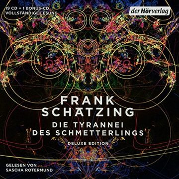 portada Die Tyrannei des Schmetterlings: Die Vollständige Lesung als Nachleuchtende Deluxe Edition mit Exklusivem Bonusmaterial von Frank Schätzing (en Alemán)