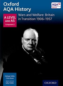 portada Oxford AQA History for A Level: Wars and Welfare: Britain in Transition 1906-1957