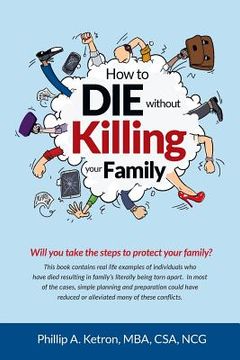 portada How To Die Without Killing Your Family (en Inglés)