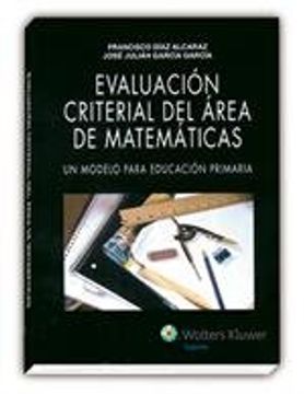 portada Evaluación criterial del área de matemáticas: un modelo para Educación Primaria (Monografías Escuela Española. Educación al día)