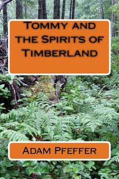 portada Tommy and the Spirits of Timberland (en Inglés)