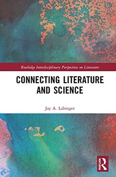portada Connecting Literature and Science (Routledge Interdisciplinary Perspectives on Literature) (en Inglés)