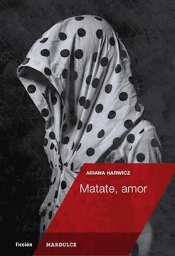 portada Matate, Amor (in Spanish)