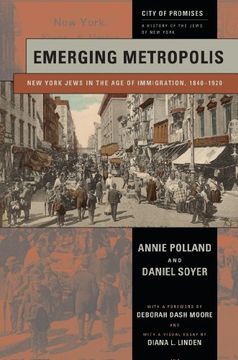 portada Emerging Metropolis: New York Jews in the age of Immigration, 1840-1920 (City of Promises) (en Inglés)