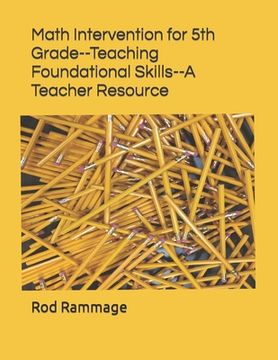 portada Math Intervention for 5th Grade--Teaching Foundational Skills--A Teacher Resource