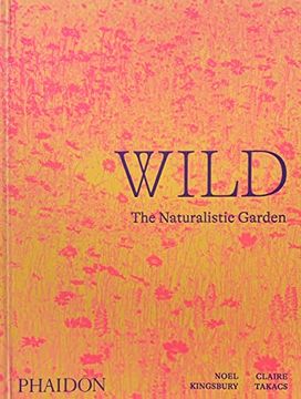 portada Wild, the Naturalistic Garden (en Inglés)