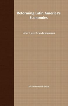 portada Reforming Latin America's Economies: After Market Fundamentalism (en Inglés)