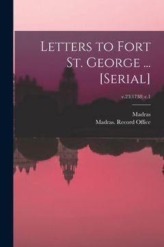 portada Letters to Fort St. George ... [serial]; v.23(1738) c.1 (en Inglés)