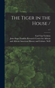 portada The Tiger in the House /; c.1 (en Inglés)