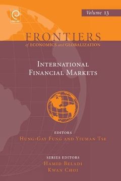 portada International Financial Markets (Frontiers of Economics and Globalization, 13) (en Inglés)