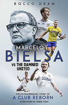 portada Marcelo Bielsa Vs the Damned United: The Extraordinary Story of a Club Reborn (en Inglés)