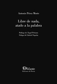 portada Libre de Nada, Atado a la Palabra (in Spanish)