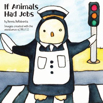 portada If Animals Had Jobs (in English)