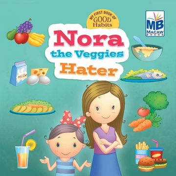 portada Good Habits: Nora the Veggies Hater
