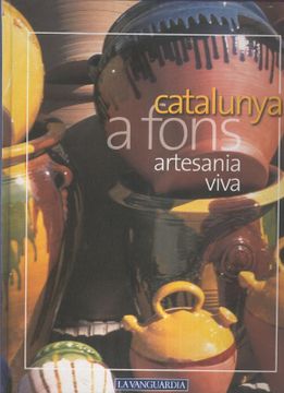 portada Catalunya a Fons Volumen 12: Artesania Viva