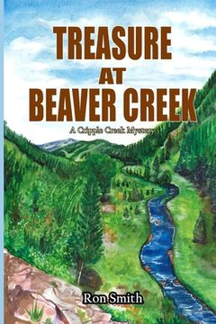 portada Treasure At Beaver Creek: A Cripple Creek Mystery (in English)