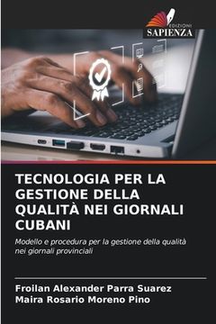 portada Tecnologia Per La Gestione Della Qualità Nei Giornali Cubani (in Italian)