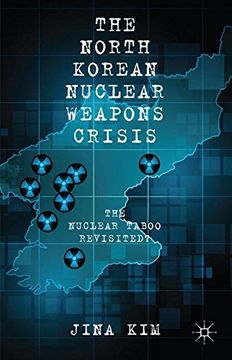 portada The North Korean Nuclear Weapons Crisis: The Nuclear Taboo Revisited?