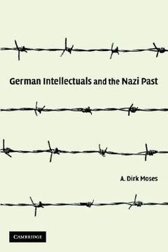 portada German Intellectuals and the Nazi Past (en Inglés)