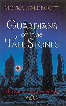 portada Guardians of the Tall Stones: The Sacred Stones Trilogy (in English)