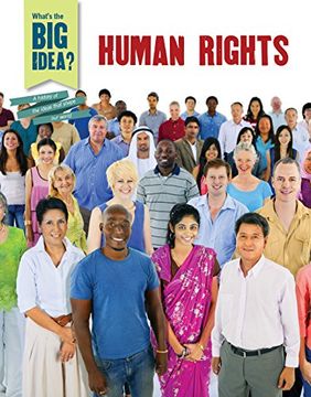 portada Human Rights (What'S the big Idea? A History of the Ideas That Shape our World) 