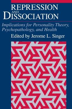 portada Repression and Dissociation: Implications for Personality Theory, Psychopathology and Health (The John d. And Catherine t. Macarthur Foundation Series on Mental Health and Development) 