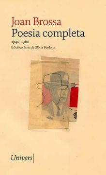 portada Poesia Completa Joan Brossa: (1940-1960): 105 (Univers) (in Catalá)