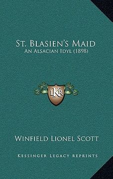 portada st. blasien's maid: an alsacian idyl (1898) (in English)