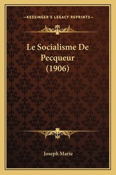 portada Le Socialisme De Pecqueur (1906) (in French)