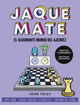 portada JAQUE MATE EL ALUCINANTE MUNDO DEL AJEDREZ