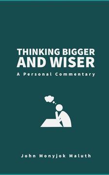 portada Thinking Bigger and Wiser: A Personal Commentary (in English)