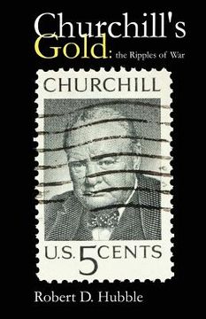 portada Churchill's Gold: The Ripples of War (en Inglés)