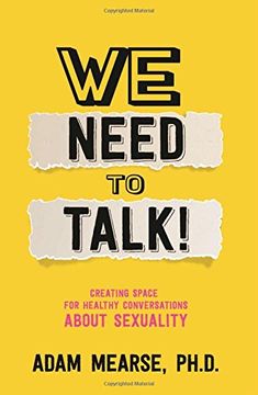 portada We Need to Talk: Creating Space for Healthy Conversations about Sexuality