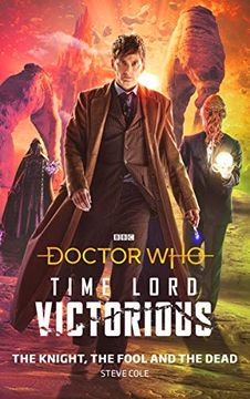 portada Doctor Who: The Knight, the Fool and the Dead: Time Lord Victorious (Doctor Who: Time Lord Victorious) (en Inglés)
