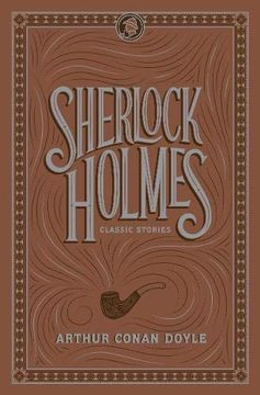 portada Sherlock Holmes: Classic Stories (Barnes & Noble Flexibound Editions) (in English)
