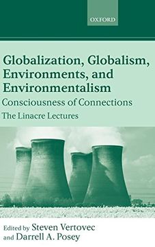 portada Globalization, Globalism, Environments, and Environmentalism: Consciousness of Connections (Linacre Lectures) (in English)
