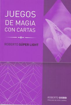 portada Roberto Súper Light: Juegos con Cartas: 1 (Trilogía Roberto Light)