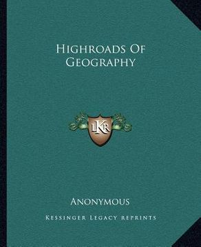 portada highroads of geography (in English)