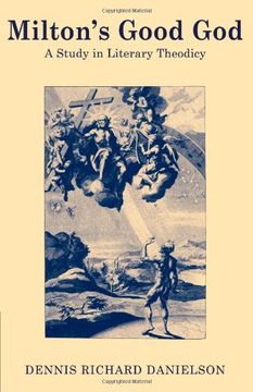 portada Milton's Good God: A Study in Literary Theodicy (in English)