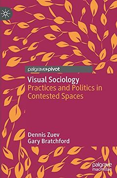 portada Visual Sociology: Practices and Politics in Contested Spaces (en Inglés)