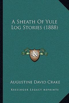 portada a sheath of yule log stories (1888) (en Inglés)