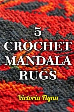 portada 5 Crochet Mandala Rugs (in English)