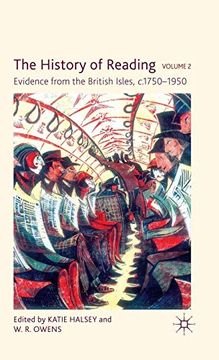 portada The History of Reading, Volume 2: Evidence From the British Isles, C. 1750-1950 (en Inglés)