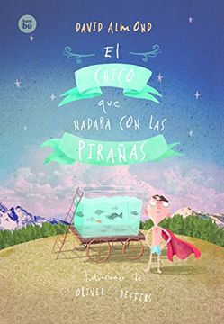 portada El Chico Que Nadaba Con Las Pirañas (in Spanish)