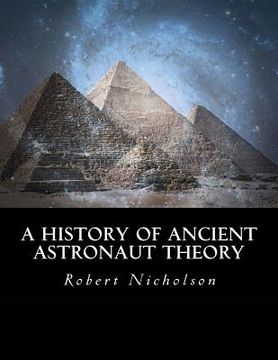 portada A History of Ancient Astronaut Theory (en Inglés)