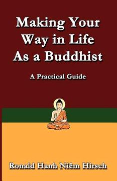 portada making your way in life as a buddhist: a practical guide