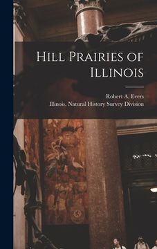 portada Hill Prairies of Illinois (en Inglés)