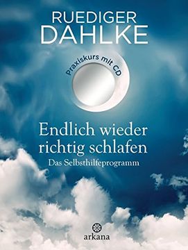 portada Endlich Wieder Richtig Schlafen: Das Selbsthilfeprogramm - Praxiskurs mit cd (en Alemán)