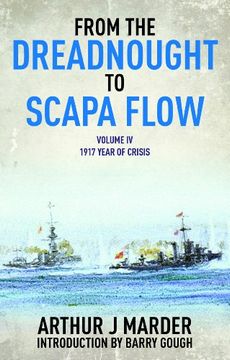 portada From the Dreadnought to Scapa Flow, Volume IV: 1917, Year of Crisis Volume 4 (en Inglés)